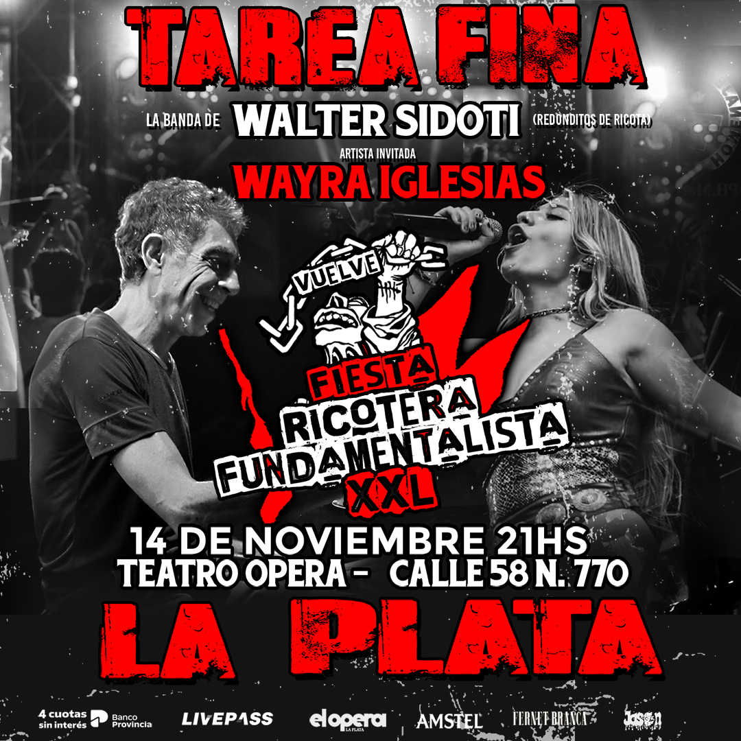 TAREA FINA - FIESTA RICOTERA FUNDAMENTALISTA XXL en el Teatro Ópera LP