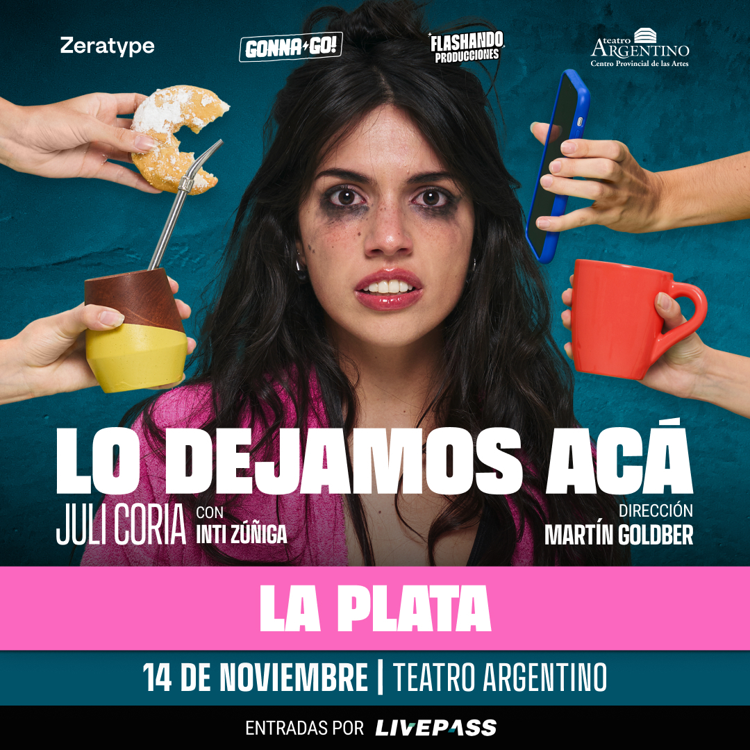 JULI CORIA - LO DEJAMOS ACÁ en la Sala Piazzola - Teatro Argentino LP