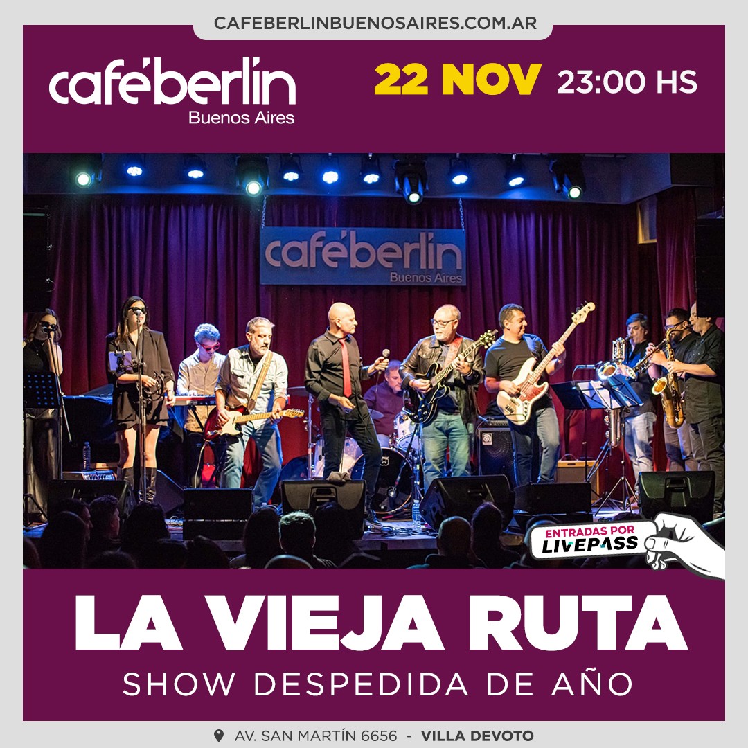 La Vieja Ruta en Café Berlín