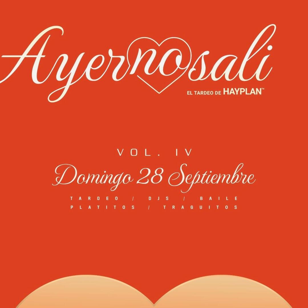 HAY PLAN - AYER NO SALÍ: El Tardeo de Hay Plan