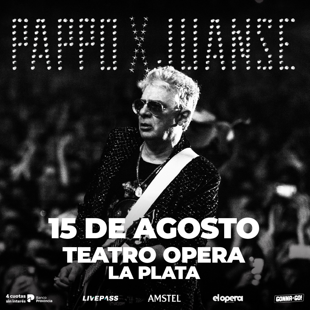 PAPPO X JUANSE en el Teatro Ópera LP