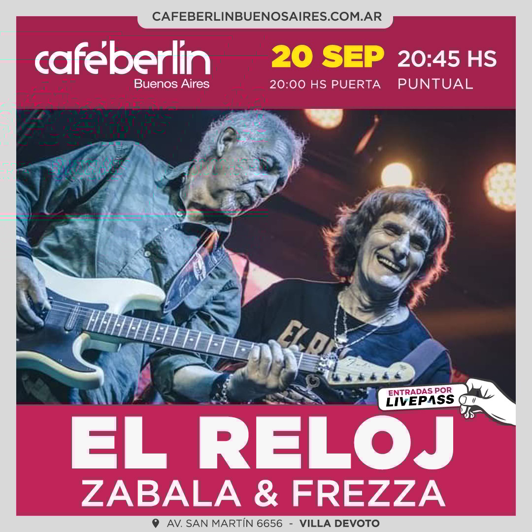 El Reloj - Zabala & Frezza en Café Berlín