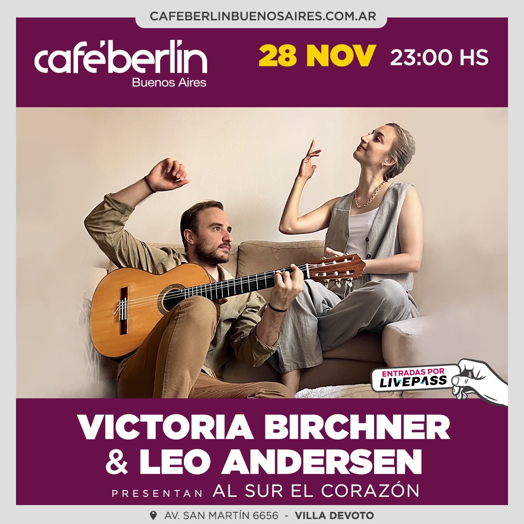 Victoria Birchner & Leo Andersen en Café Berlín