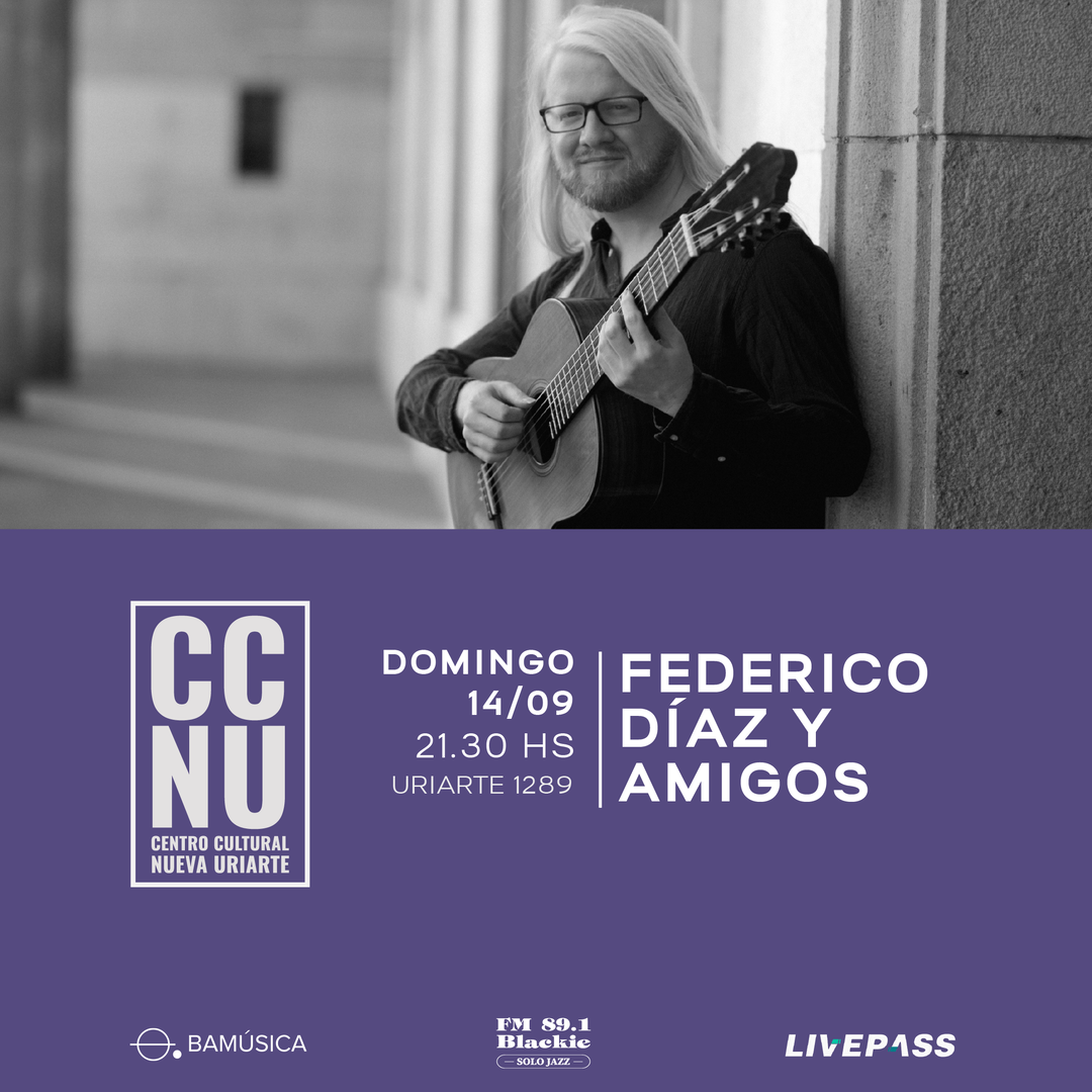 Federico Díaz y Amigos en CCNU