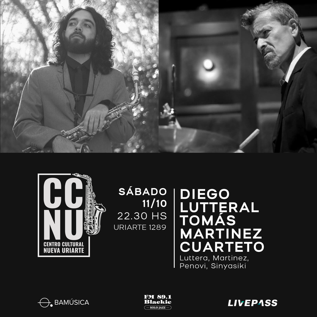 Diego Lutteral - Tomás Martinez Cuarteto en CCNU