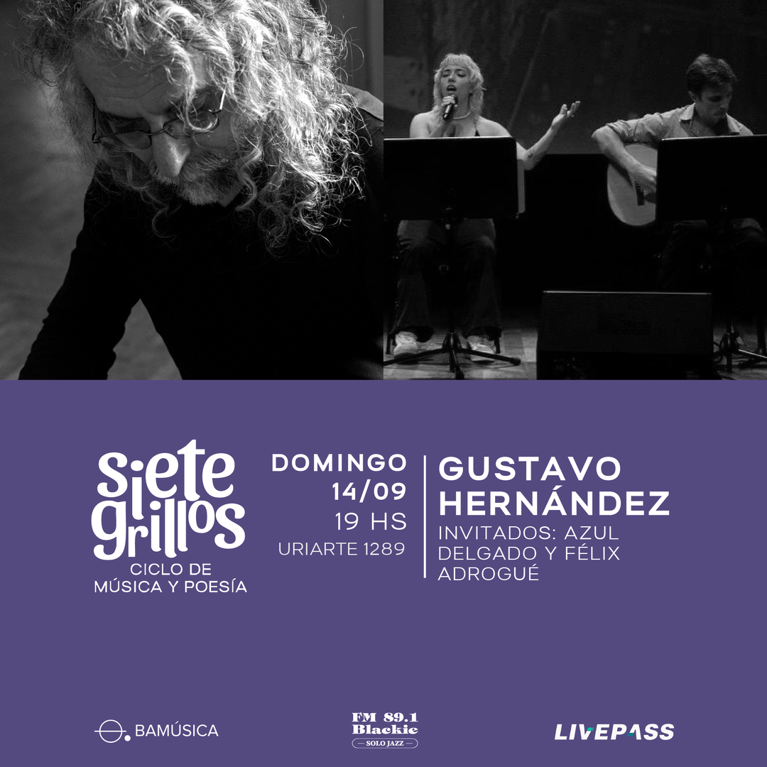 SIETE GRILLOS Ciclo de Música y Poesía en CCNU