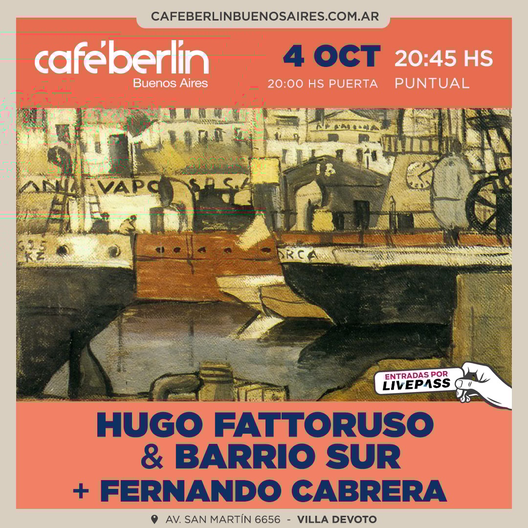 Hugo Fattoruso & Barrio Sur + Fernando Cabrera en Café Berlín