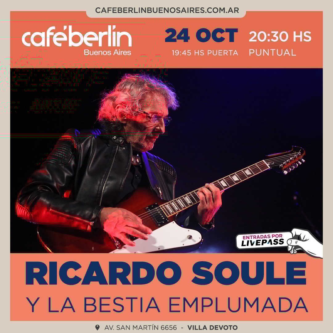 Ricardo Soulé & La bestia emplumada en Café Berlín