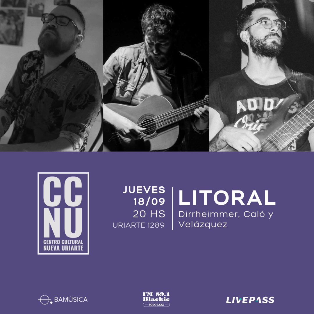 LITORAL. Dirrheimmer, Caló y Velázquez en CCNU