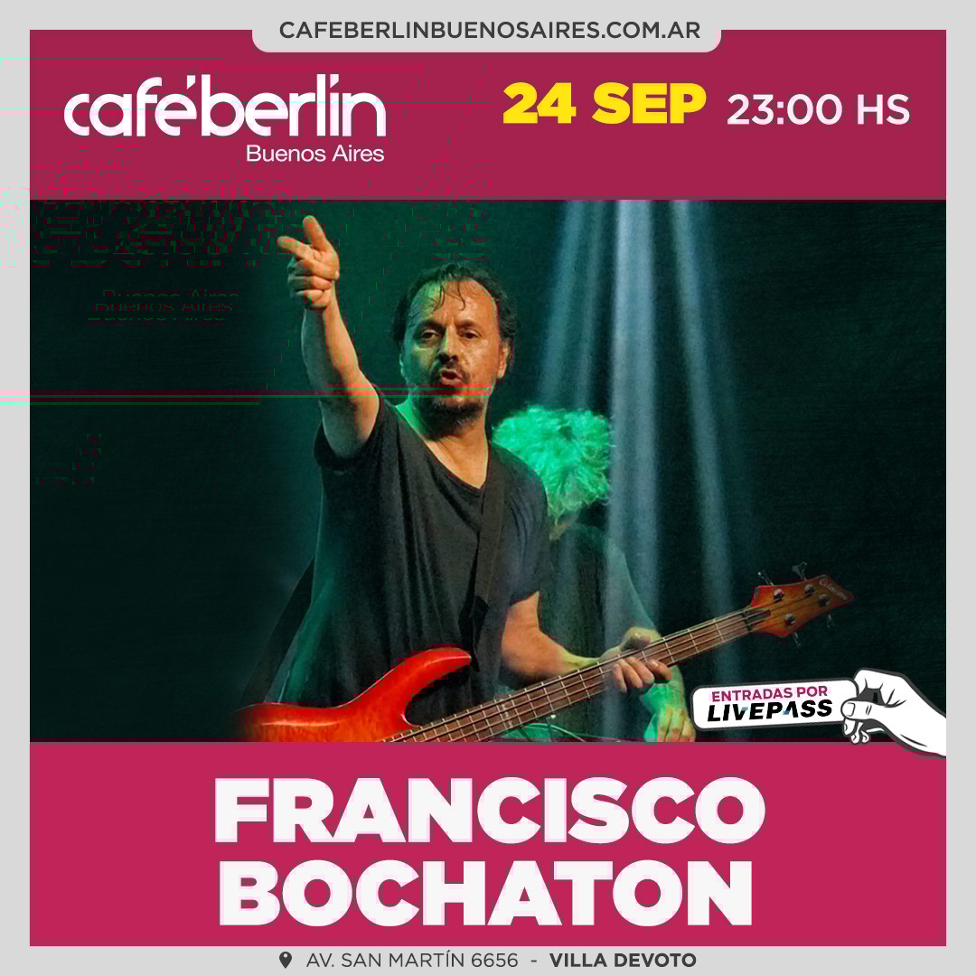 Francisco Bochatón en Café Berlín