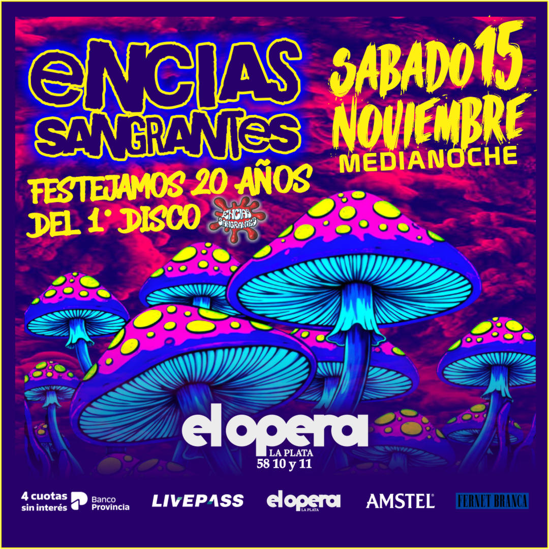 ENCÍAS SANGRANTES en el Teatro Ópera LP