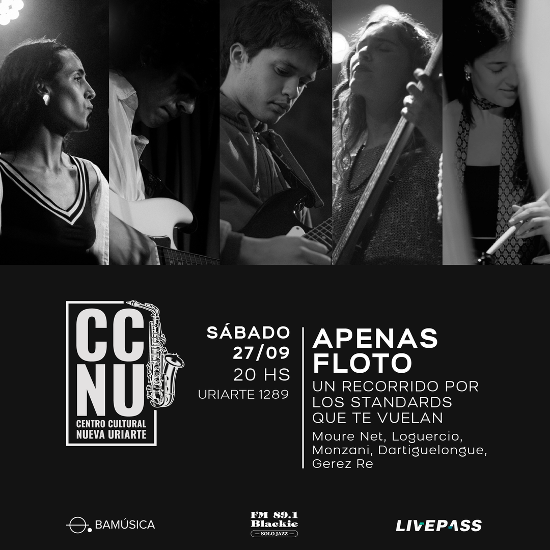 Apenas floto - un recorrido por los standards que te vuelan en CCNU