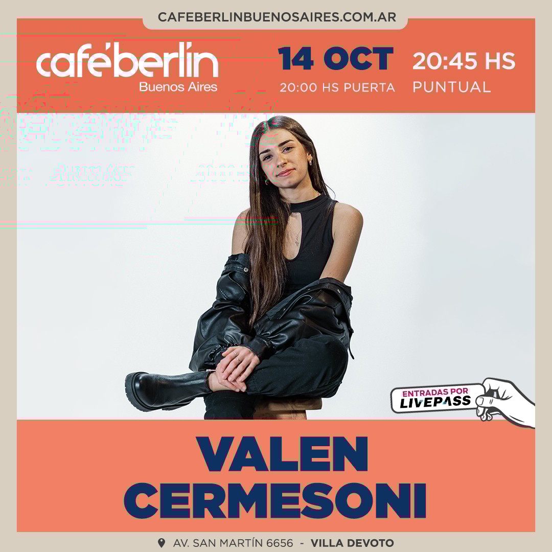 Valen Cermesoni en Café Berlín