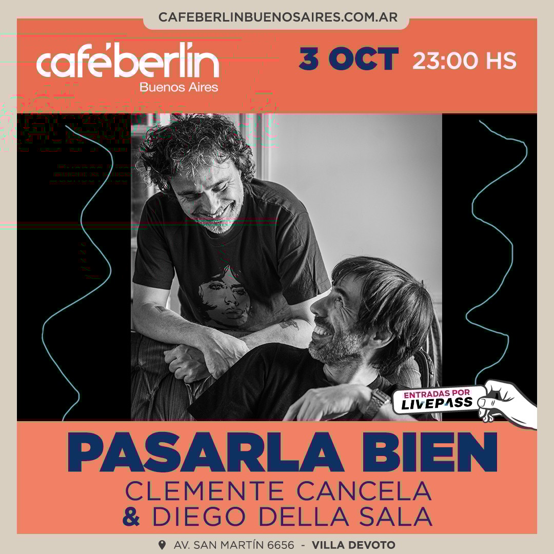 Pasarla Bien en Café Berlín