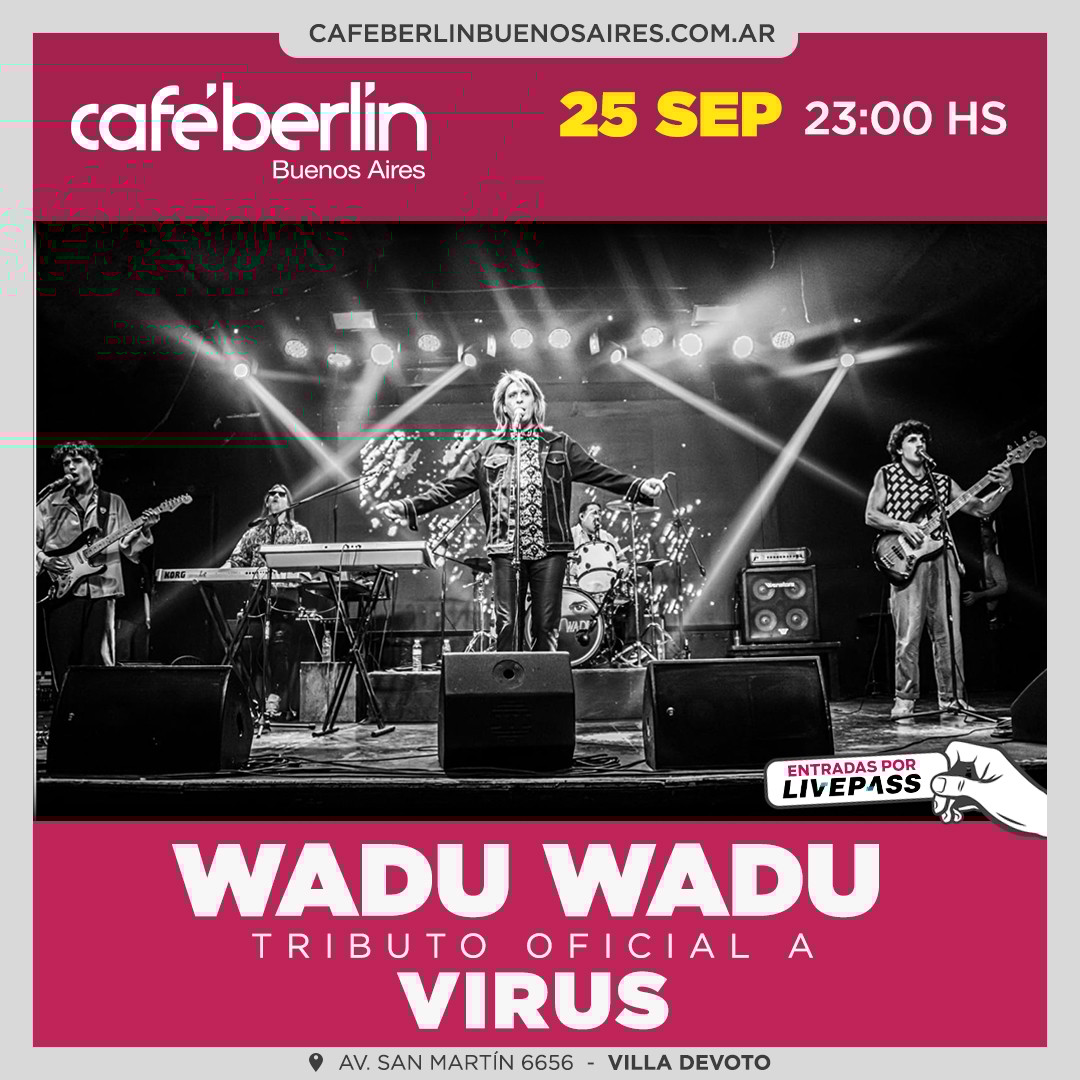 Wadu Wadu en Café Berlín
