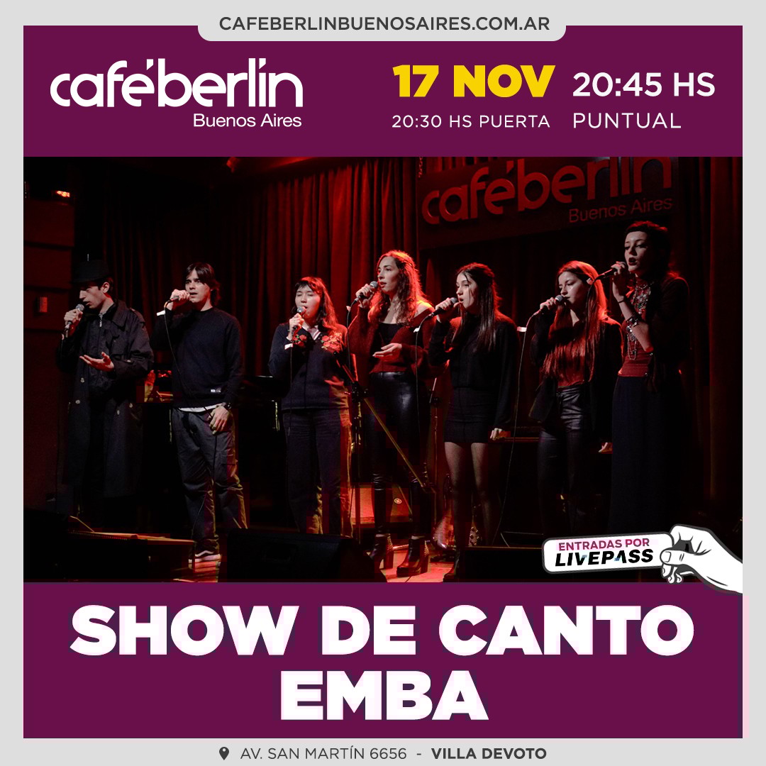 Show de canto EMBA en Café Berlín