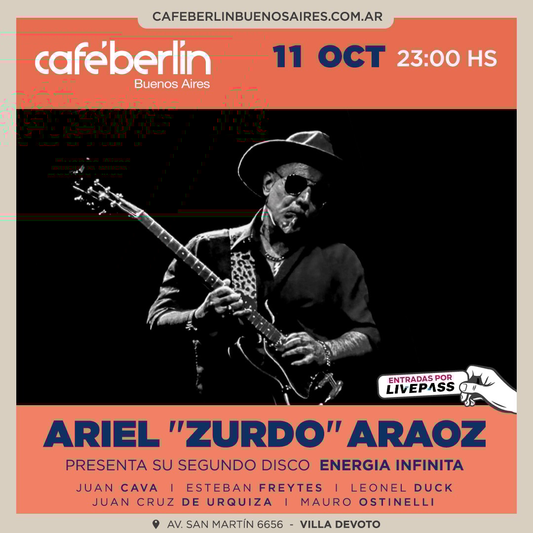 Ariel "Zurdo" Araoz en Café Berlín
