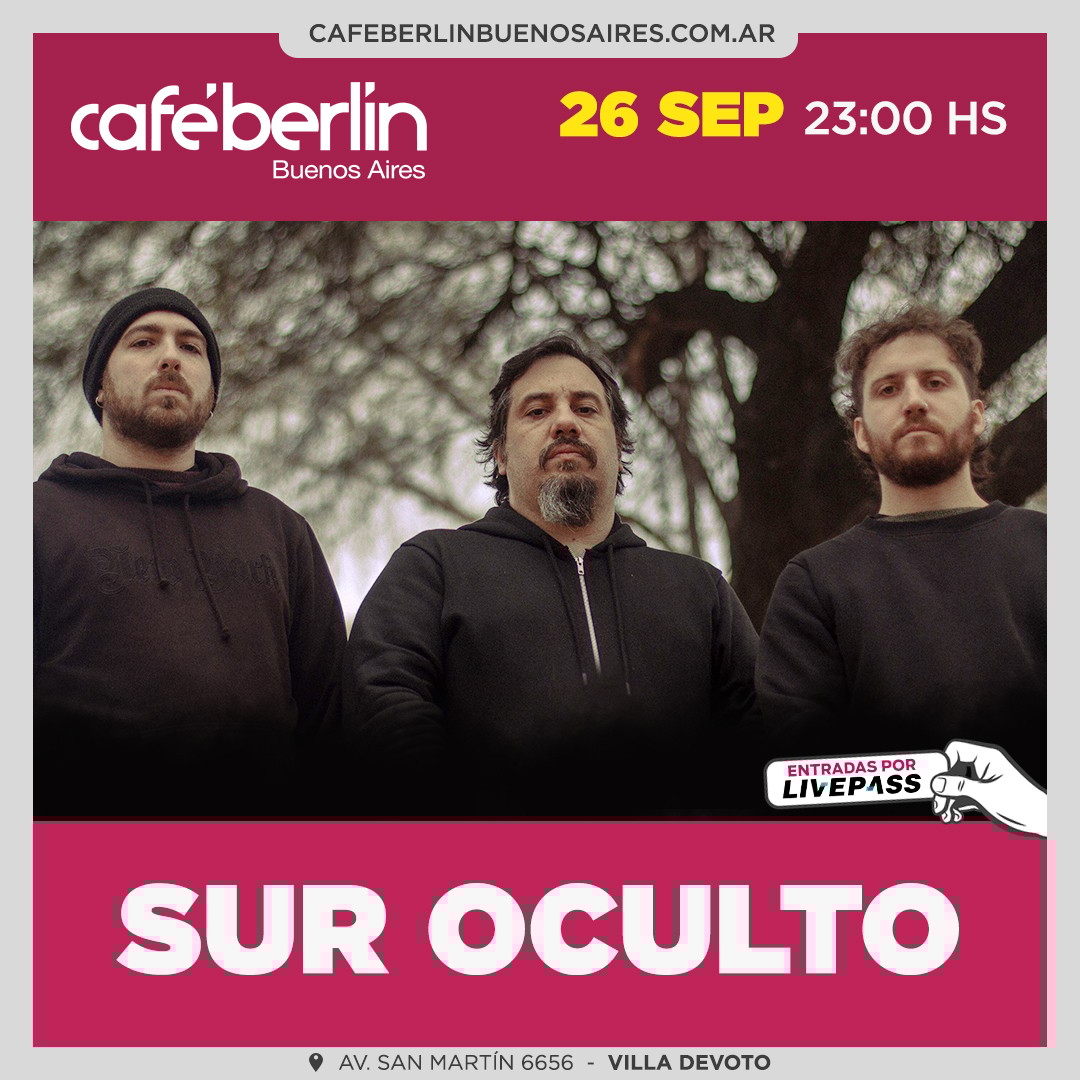 Sur Oculto en Café Berlín