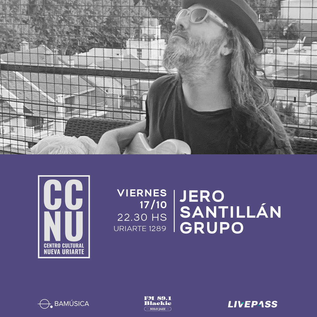Jero Santillán Grupo en CCNU